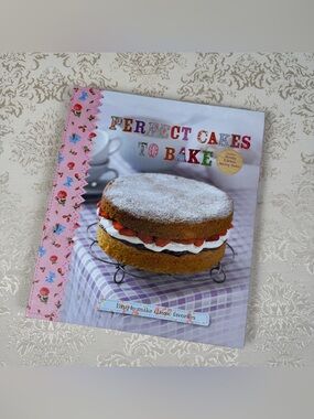 Perfect Cakes to Bake Cookbook - 2012, Baking, Icing, Party